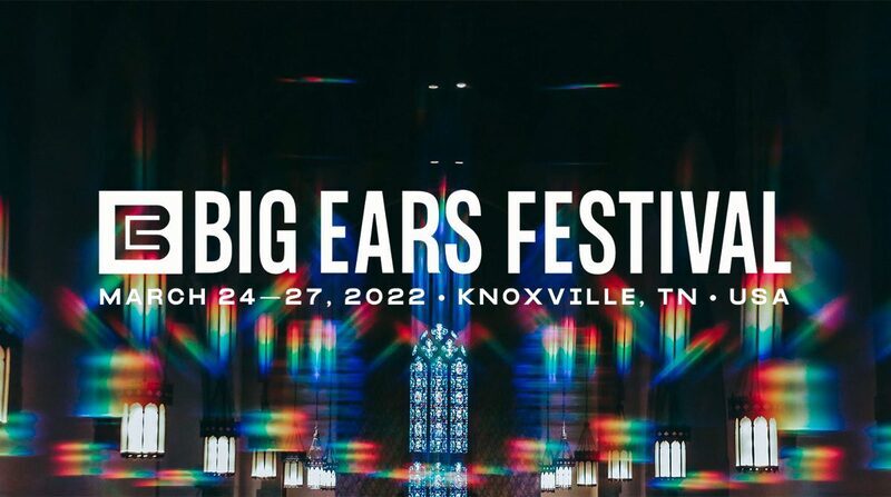 Big Ears, 2022