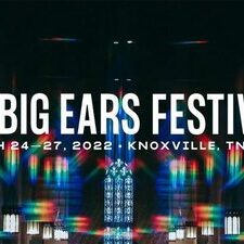 Big Ears, 2022