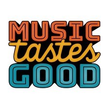 Music Tastes Good